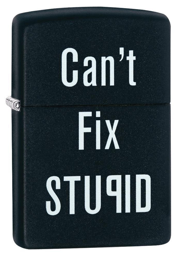 Zippo 218 Can't Fix Stupid Lighter SKU 28664-000003